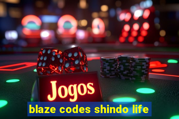 blaze codes shindo life